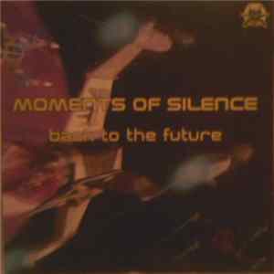 Moments Of Silence - Back To The Future Album