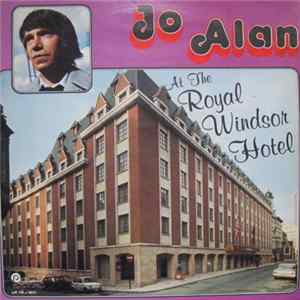 Jo Alan - At The Royal Windsor Hotel Album
