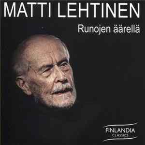 Matti Lehtinen - Runojen äärellä Album