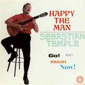 Sebastian Temple - Happy, The Man Album