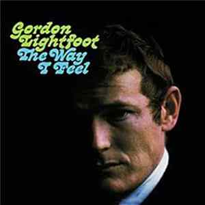 Gordon Lightfoot - The Way I Feel Album