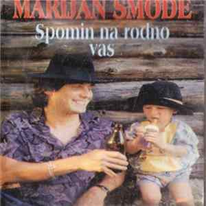 Marijan Smode - Spomin Na Rodno Vas Album