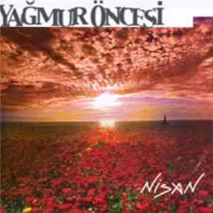 Yağmur Öncesi - Nisan Album