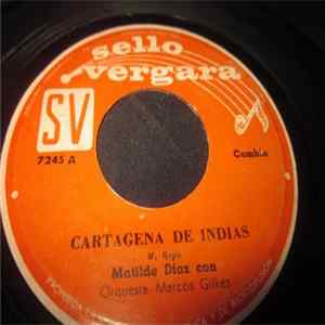Matilde Díaz Con Orquesta Marcos Gilkes - Cartagena de Indias / Quinceañera Album