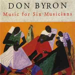 Don Byron - Music for Six Musicians Album