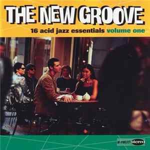 Various - The New Groove - 16 Acid Jazz Essentials Volume One Album