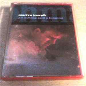 Martyn Joseph - An Aching And A Longing Album