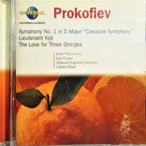 Sergei Prokofiev - Symphony No. 1 In D Major "Classical Symphony" - Lieutenant Kije - The Love For Three Oranges Album
