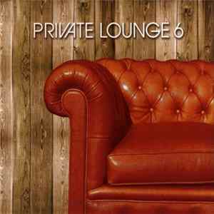 Various - Private Lounge 6 Album
