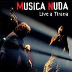 Musica Nuda - Live A Tirana Album