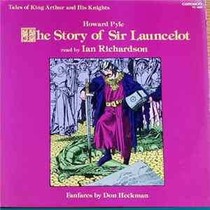 Ian Richardson , Howard Pyle - The Story of Sir Launcelot Album