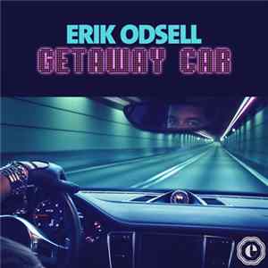 Erik Odsell - Getaway Car Album