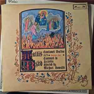 Tallis, Byrd, Cantores In Ecclesia Directed By Michael Howard - Cantiones Sacrae 1575 Volume One Album
