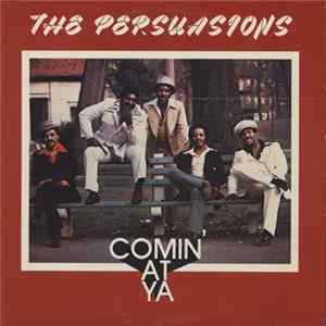 The Persuasions - Comin' At Ya Album