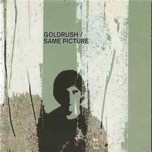 Goldrush - Same Picture Album