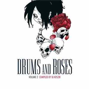 DJ Koszki - Drums And Roses Volume 2 Album