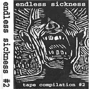Various - Endless Sickness Tape Compilation #2 Album