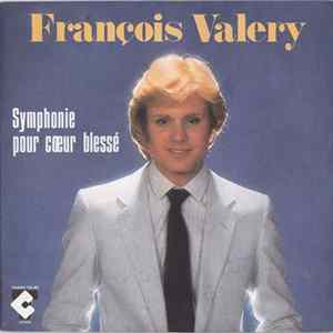 François Valéry - Symphonie Pour Cœur Blessé Album