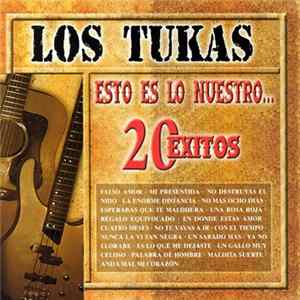 Los Tukas - Esto Es Lo Nuestro... / 20 Exitos Album