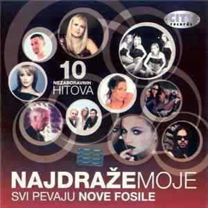 Various - Najdraže Moje / Svi Pevaju Nove Fosilie Album