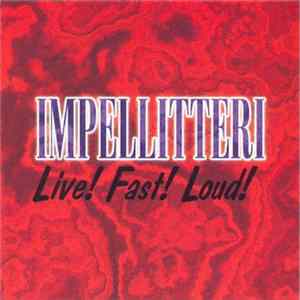 Impellitteri - Live! Fast! Loud! Album