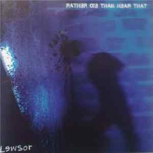 Lewsor - Rather Die Than Hear That Album