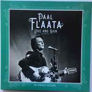 Paal Flaata - Love and Rain - The Athletic Sessions Album