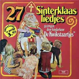 Kinderkoor De Kwikstaartjes - 27 Sinterklaasliedjes Album