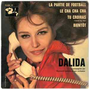 Dalida Accompagnée Par Raymond Lefèvre Et Son Orchestre - La Partie De Football Album