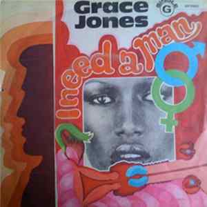 Grace Jones - I Need A Man Album