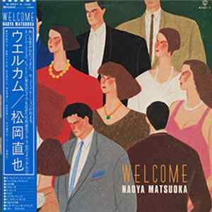 Naoya Matsuoka - Welcome Album