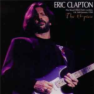 Eric Clapton - The 13-Piece Album