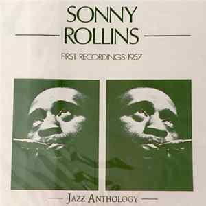 Sonny Rollins - First Recordings 1957 Album
