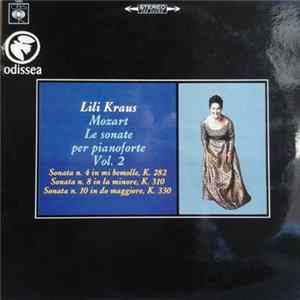 Lili Kraus, Wolfgang Amadeus Mozart - Le Sonate Per Pianoforte Vol. 2 Album