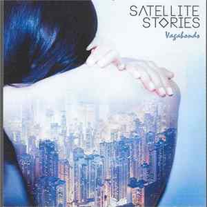 Satellite Stories - Vagabonds Album