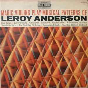 Magic Violins - Magic Violins Play Musical Patterns Of Leroy Anderson Album
