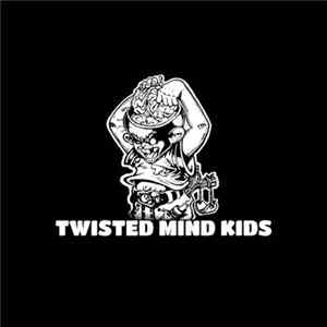 Twisted Mind Kids - Twisted Mind State Album