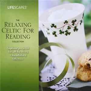Various - The Relaxing Celtic For Reading Collection Album
