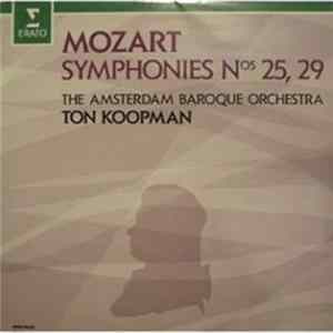 Mozart, Ton Koopman, The Amsterdam Baroque Orchestra - Symphonies Nos 25, 29 Album