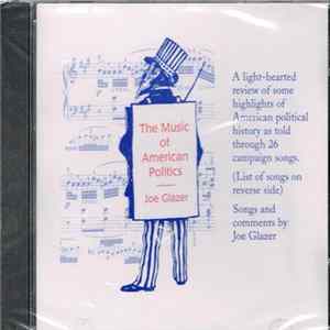 Joe Glazer - The Music Of American Politics Album