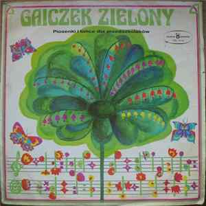 Jerzy Woźniak, Agnieszka Kossakowska - Gaiczek Zielony (Piosenki I Tańce Dla Przedszkolaków) Album