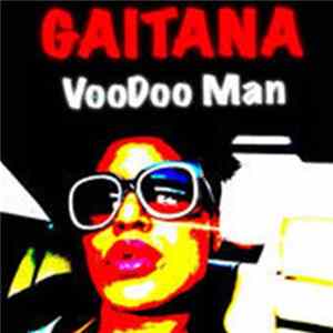 Gaitana - Voodooman Album