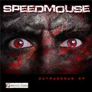 Speedmouse - Outrageous EP Album