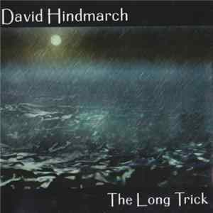 David Hindmarch - The Long Trick Album