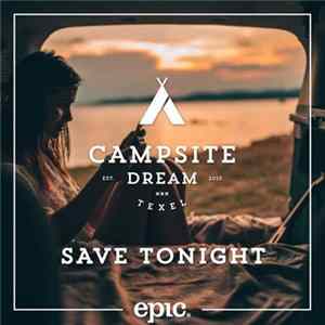 Campsite Dream - Save Tonight Album