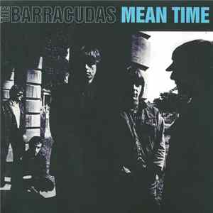 The Barracudas - Mean Time Album
