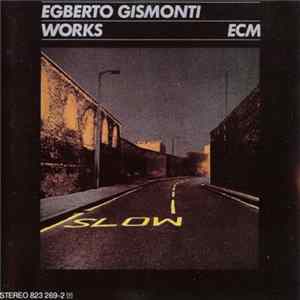 Egberto Gismonti - Works Album