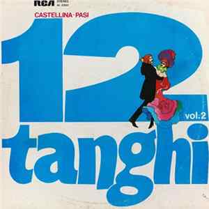 Castellina-Pasi - 12 Tanghi Vol. 2 Album