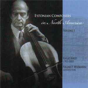 Kaljo Raid - Estonian Composers In North America Volume 1 Album