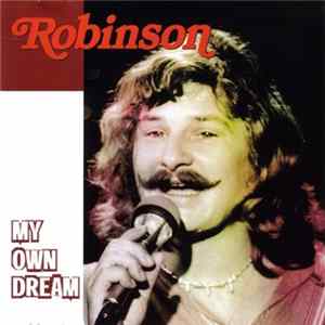 Robinson - My Own Dream Album